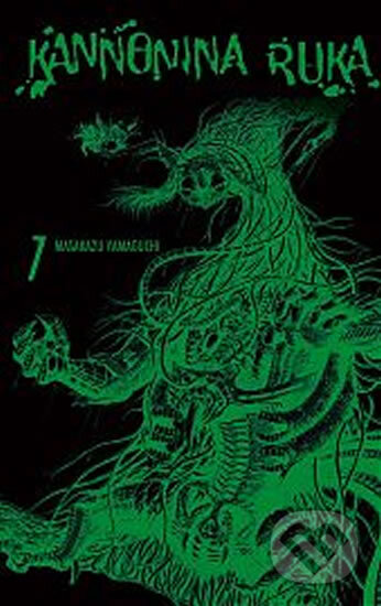 Kniha: Kannonina ruka 7 (Yamaguchi Masakazu). Talpress, 2015 Kniha: Kannonina ruka 7 (Yamaguchi Masakazu). Talpress, 2015