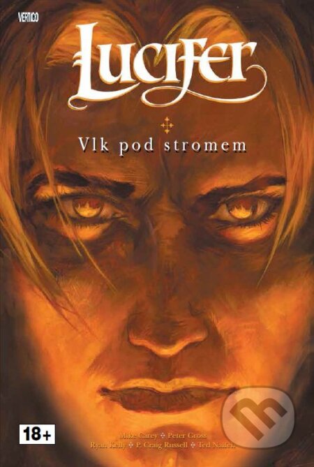 Kniha: Lucifer 8: Vlk pod stromem (Mike Carey). Crew, 2015 Kniha: Lucifer 8: Vlk pod stromem (Mike Carey). Crew, 2015