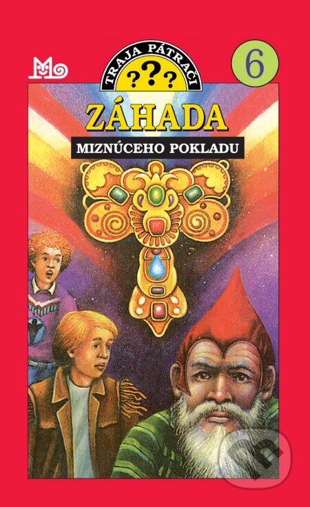Kniha: Traja pátrači 6 - Záhada miznúceho pokladu (Robert Arthur). Slovenské pedagogické nakladateľstvo - Mladé letá, 2015 Kniha: Traja pátrači 6 - Záhada miznúceho pokladu (Robert Arthur). Slovenské pedagogické nakladateľstvo - Mladé letá, 2015