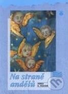 Kniha: Na straně andělů (James A. Feehan). Karmelitánské nakladatelství, 2003 Kniha: Na straně andělů (James A. Feehan). Karmelitánské nakladatelství, 2003