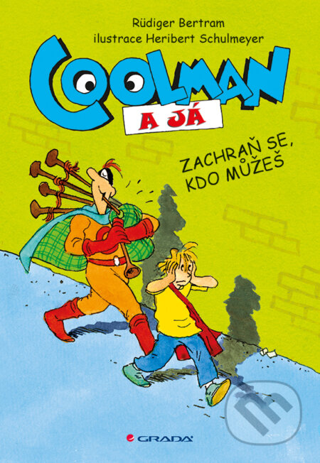 E-kniha: Coolman a já (Rüdiger Bertram). Grada, 2014 E-kniha: Coolman a já (Rüdiger Bertram). Grada, 2014