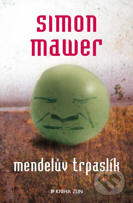 Kniha: Mendelův trpaslík (Simon Mawer). Kniha Zlín, 2015 Kniha: Mendelův trpaslík (Simon Mawer). Kniha Zlín, 2015