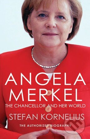 Kniha: Angela Merkel (Stefan Kornelius). Alma Books, 2014 Kniha: Angela Merkel (Stefan Kornelius). Alma Books, 2014