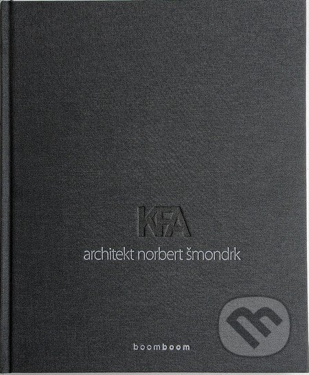 Kniha: Architekt Norbert Šmondrk (Boomboom). Boomboom, 2015 Kniha: Architekt Norbert Šmondrk (Boomboom). Boomboom, 2015