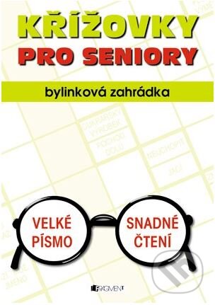 Kniha: Křížovky pro seniory (Nakladatelství Fragment). Nakladatelství Fragment, 2013 Kniha: Křížovky pro seniory (Nakladatelství Fragment). Nakladatelství Fragment, 2013