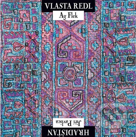 Hudobné CD: Vlasta Redl & AG Flek - Jiří Pavlica & Hradištan (Warner Music). Warner Music, 2015 Hudobné CD: Vlasta Redl & AG Flek - Jiří Pavlica & Hradištan (Warner Music). Warner Music, 2015