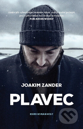 Kniha: Plavec (Joakim Zander). Host, 2015 Kniha: Plavec (Joakim Zander). Host, 2015