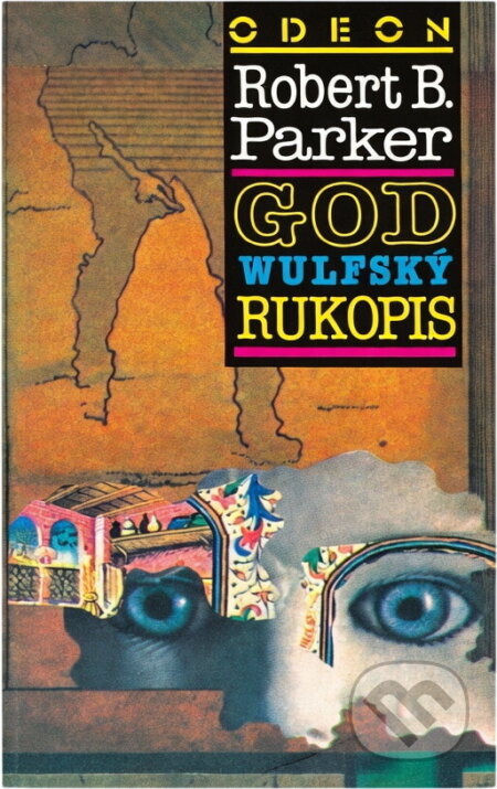 Kniha: Godwulfský rukopis (Robert B. Parker). Odeon, 1991 Kniha: Godwulfský rukopis (Robert B. Parker). Odeon, 1991