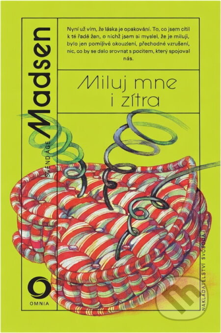 Kniha: Miluj mne i zítra (Svend ?ge Madsen). Svoboda, 1991 Kniha: Miluj mne i zítra (Svend ?ge Madsen). Svoboda, 1991