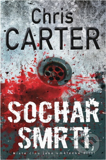 Kniha: Sochař smrti (Chris Carter). BB/art, 2017 Kniha: Sochař smrti (Chris Carter). BB/art, 2017
