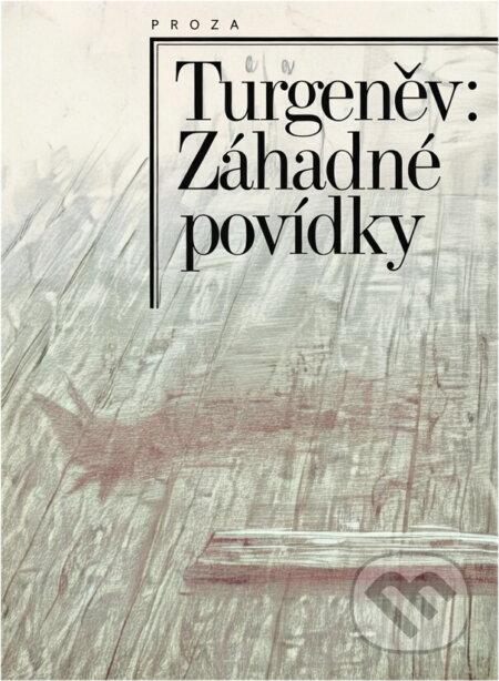 Kniha: Záhadné povídky (Ivan Sergejevič Turgenev). , 1990 Kniha: Záhadné povídky (Ivan Sergejevič Turgenev). , 1990