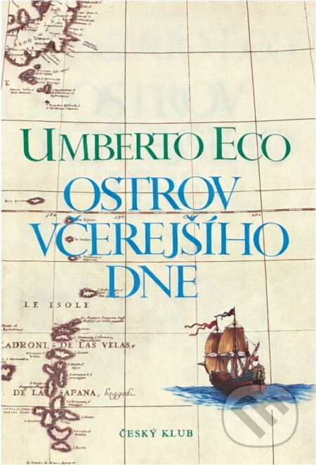 Kniha: Ostrov včerejšího dne (Umberto Eco). , 1995 Kniha: Ostrov včerejšího dne (Umberto Eco). , 1995
