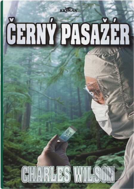 Kniha: Černý pasažér (Charles Wilson). Alpress, 2001 Kniha: Černý pasažér (Charles Wilson). Alpress, 2001