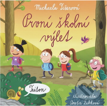 Kniha: První školní výlet (Michaela Fišarová). Triton, 2021 Kniha: První školní výlet (Michaela Fišarová). Triton, 2021