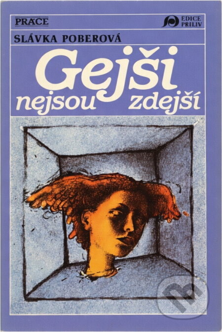 Kniha: Gejši nejsou zdejší (Slávka Poberová). Práce, 1990 Kniha: Gejši nejsou zdejší (Slávka Poberová). Práce, 1990