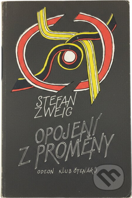 Kniha: Opojení z proměny (Stefan Zweig). Odeon, 1986 Kniha: Opojení z proměny (Stefan Zweig). Odeon, 1986