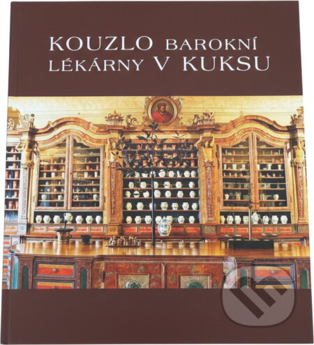 Kniha: Kouzlo barokní lékárny v Kuksu = Magic of the baroque pharmacy in Kuks = Zauber der Barockapotheke in Kuks (Václav Rusek, Ladislava Valášková a Jiří Drha). , 2007 Kniha: Kouzlo barokní lékárny v Kuksu = Magic of the baroque pharmacy in Kuks = Zauber der Barockapotheke in Kuks (Václav Rusek, Ladislava Valášková a Jiří Drha). , 2007