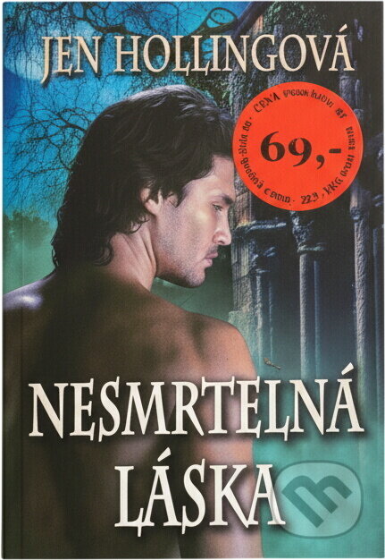 Kniha: Nesmrtelná láska (Jen Holling). , 2011 Kniha: Nesmrtelná láska (Jen Holling). , 2011