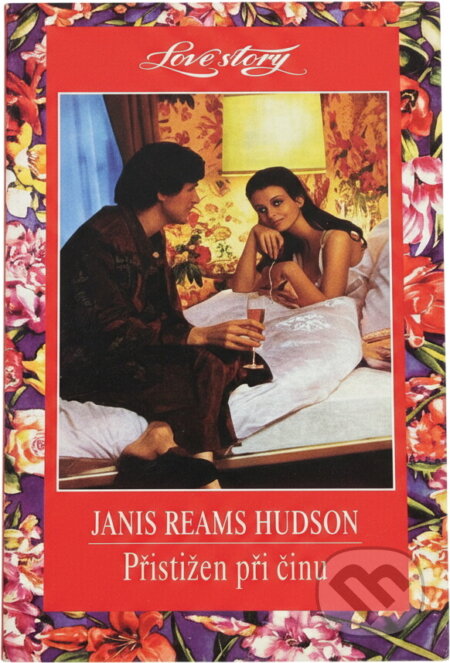 Kniha: Přistižen při činu (Janis Reams Hudson). Wist, 1997 Kniha: Přistižen při činu (Janis Reams Hudson). Wist, 1997