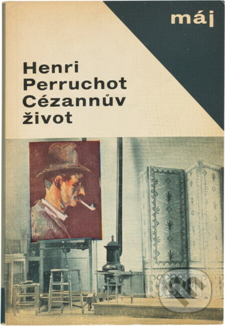 Kniha: Cézannův život (Henri Perruchot). , 1965 Kniha: Cézannův život (Henri Perruchot). , 1965