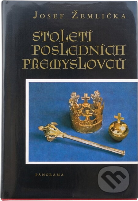 Kniha: Století posledních Přemyslovců (Josef Žemlička). Melantrich, 1986 Kniha: Století posledních Přemyslovců (Josef Žemlička). Melantrich, 1986