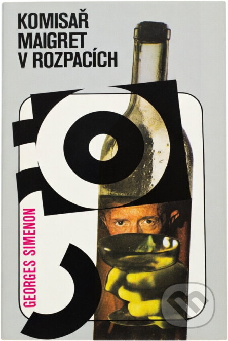 Kniha: Komisař Maigret v rozpacích (Georges Simenon). , 1971 Kniha: Komisař Maigret v rozpacích (Georges Simenon). , 1971