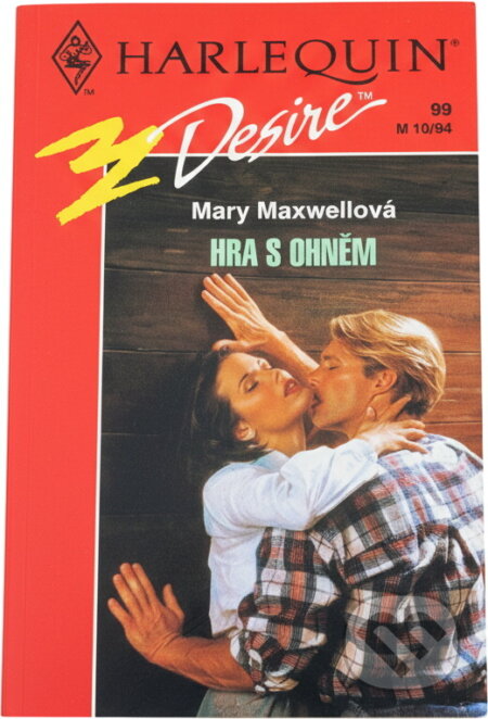 Kniha: Hra s ohněm (Mary Maxwell). Harlequin, 1994 Kniha: Hra s ohněm (Mary Maxwell). Harlequin, 1994