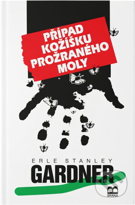 Kniha: Případ kožíšku prožraného moly (Erle Stanley Gardner). Brána, 1995 Kniha: Případ kožíšku prožraného moly (Erle Stanley Gardner). Brána, 1995