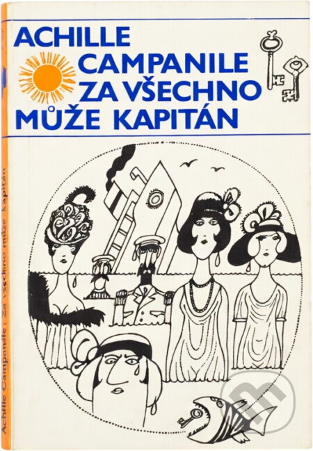 Kniha: Za všechno může kapitán (Achille Campanile). Odeon, 1979 Kniha: Za všechno může kapitán (Achille Campanile). Odeon, 1979