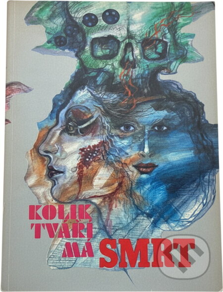 Kniha: Kolik tváří má smrt : antologie detektivní povídky (). , 1990 Kniha: Kolik tváří má smrt : antologie detektivní povídky (). , 1990