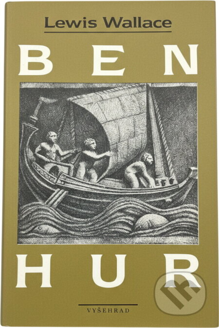 Kniha: Ben Hur (Lewis Wallace). Vyšehrad, 1991 Kniha: Ben Hur (Lewis Wallace). Vyšehrad, 1991