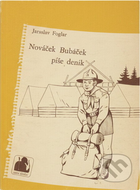 Kniha: Nováček Bubáček píše deník (Jaroslav Foglar). , 1990 Kniha: Nováček Bubáček píše deník (Jaroslav Foglar). , 1990