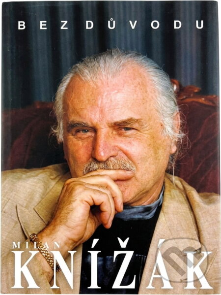 Kniha: Bez důvodu (Jiří Pánek a Milan Knížák). , 1996 Kniha: Bez důvodu (Jiří Pánek a Milan Knížák). , 1996