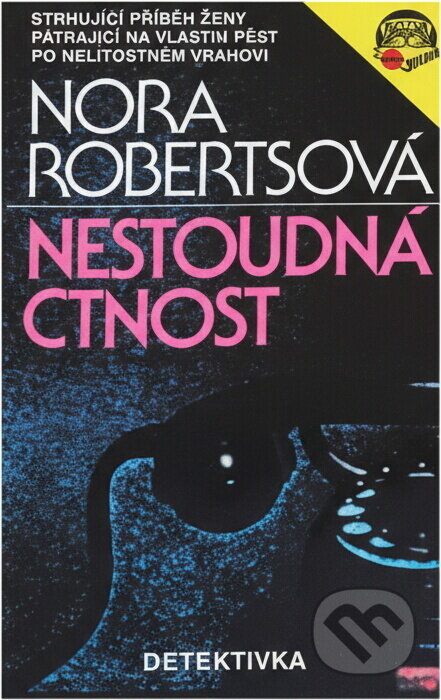 Kniha: Nestoudná ctnost (Nora Roberts). , 1993 Kniha: Nestoudná ctnost (Nora Roberts). , 1993