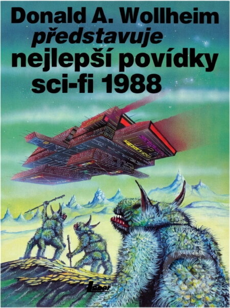 Kniha: Donald A. Wollheim představuje nejlepší povídky science fiction 1988 (Donald Allen Wollheim). , 1992 Kniha: Donald A. Wollheim představuje nejlepší povídky science fiction 1988 (Donald Allen Wollheim). , 1992