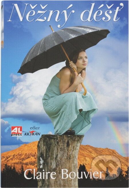 Kniha: Něžný déšť (Claire Bouvier). Alpress, 2011 Kniha: Něžný déšť (Claire Bouvier). Alpress, 2011