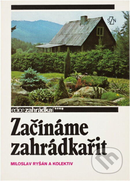 Kniha: Začínáme zahrádkařit (). , 1990 Kniha: Začínáme zahrádkařit (). , 1990