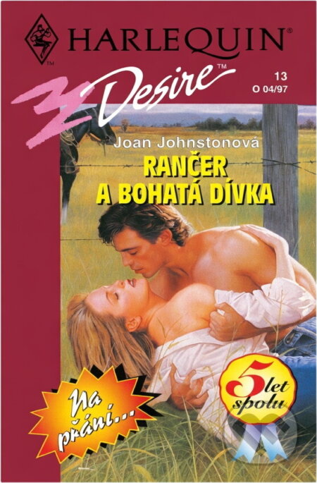 Kniha: Rančer a bohatá dívka (Joan Johnston). Harlequin, 1997 Kniha: Rančer a bohatá dívka (Joan Johnston). Harlequin, 1997