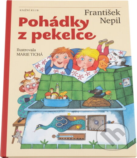 Kniha: Pohádky z pekelce (František Nepil). Knižní klub, 2012 Kniha: Pohádky z pekelce (František Nepil). Knižní klub, 2012