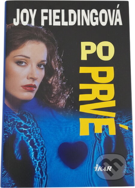 Kniha: Poprvé (Joy Fielding). Ikar, 2004 Kniha: Poprvé (Joy Fielding). Ikar, 2004