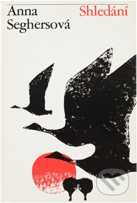 Kniha: Shledání (Anna Seghers). Svoboda, 1980 Kniha: Shledání (Anna Seghers). Svoboda, 1980