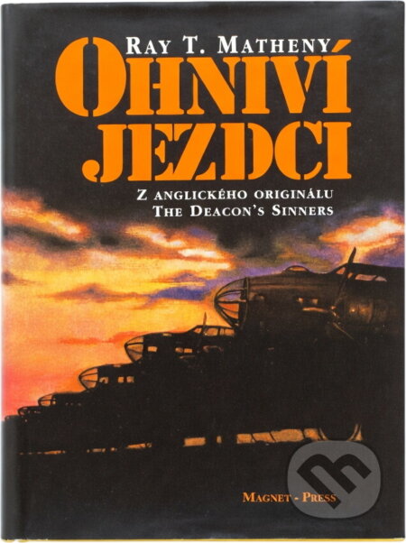 Kniha: Ohniví jezdci (Ray T. Matheny). , 1997 Kniha: Ohniví jezdci (Ray T. Matheny). , 1997