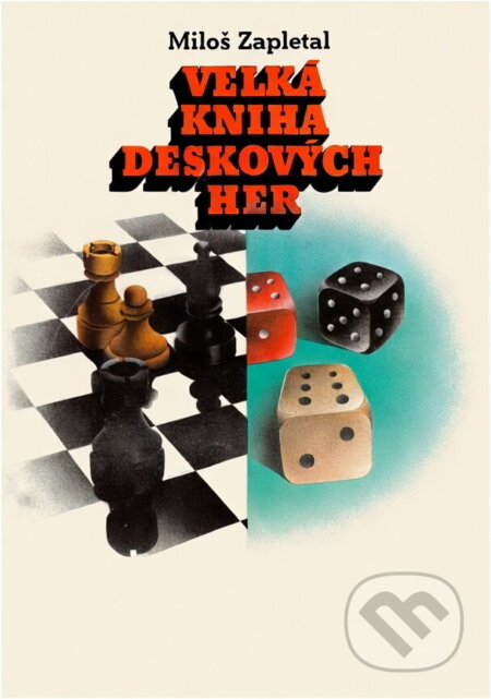 Kniha: Velká kniha deskových her (Miloš Zapletal). Mladá fronta, 1991 Kniha: Velká kniha deskových her (Miloš Zapletal). Mladá fronta, 1991