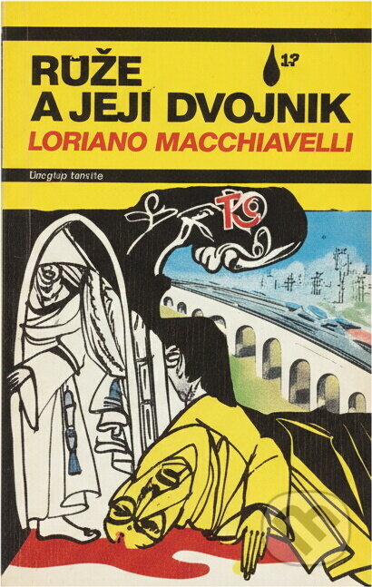 Kniha: Růže a její dvojník (Loriano Macchiavelli). Mladá fronta, 1990 Kniha: Růže a její dvojník (Loriano Macchiavelli). Mladá fronta, 1990