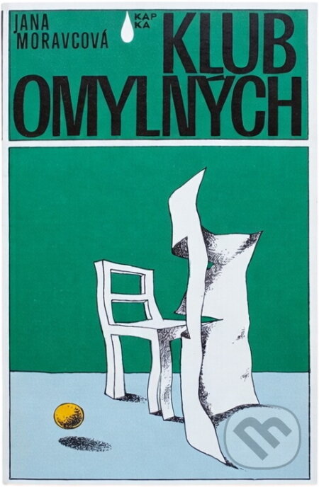 Kniha: Klub omylných (Jana Moravcová). , 1983 Kniha: Klub omylných (Jana Moravcová). , 1983