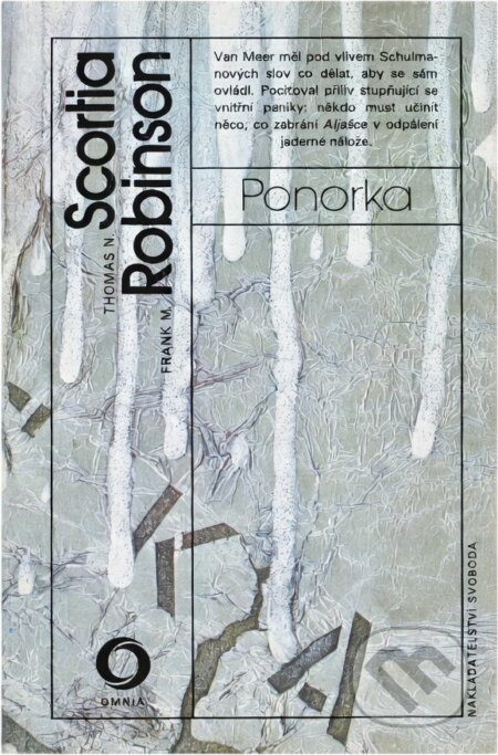 Kniha: Ponorka (Frank M. Robinson a Thomas N. Scortia). Svoboda, 1988 Kniha: Ponorka (Frank M. Robinson a Thomas N. Scortia). Svoboda, 1988