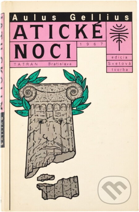 Kniha: Atické noci (Aulus Gellius). Tatran, 1987 Kniha: Atické noci (Aulus Gellius). Tatran, 1987