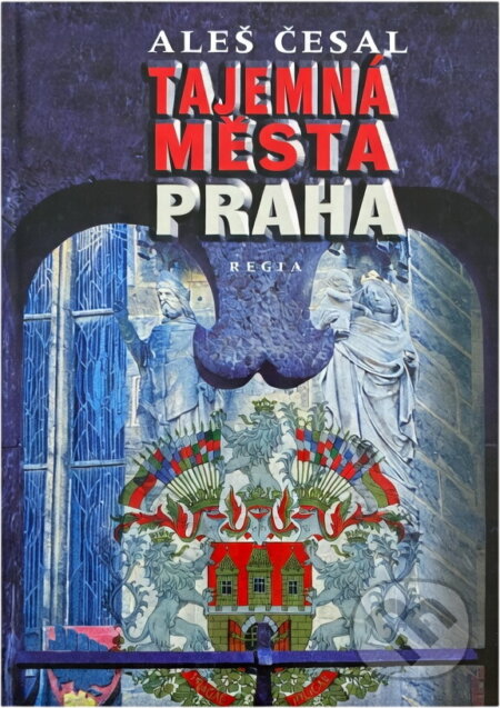 Kniha: Praha (Aleš Česal). Regia, 2004 Kniha: Praha (Aleš Česal). Regia, 2004