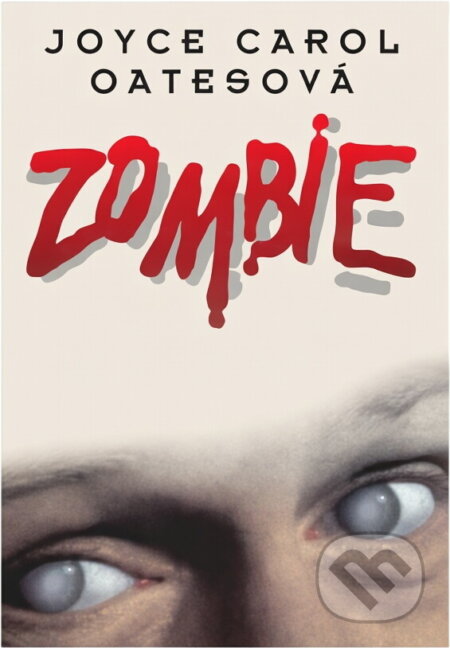 Kniha: Zombie (Alice Rychetníková a Joyce Carol Oates). Mustang, 1996 Kniha: Zombie (Alice Rychetníková a Joyce Carol Oates). Mustang, 1996
