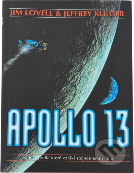 Kniha: Apollo 13 (Jeffrey Kluger a Jim Lovell). , 1996 Kniha: Apollo 13 (Jeffrey Kluger a Jim Lovell). , 1996